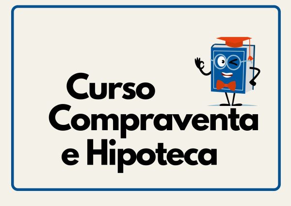 Curso compraventa e hipoteca