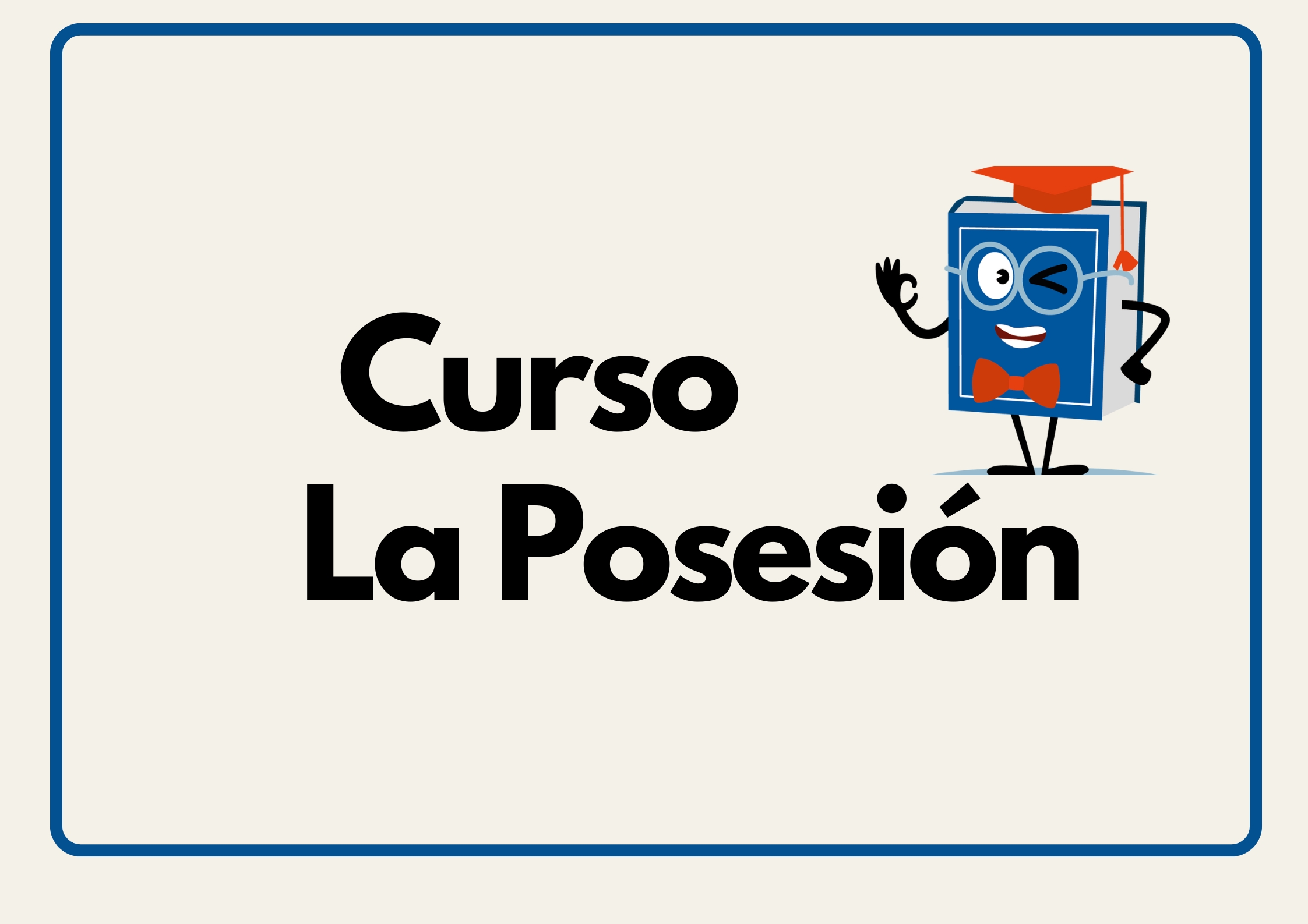 Curso la posesion
